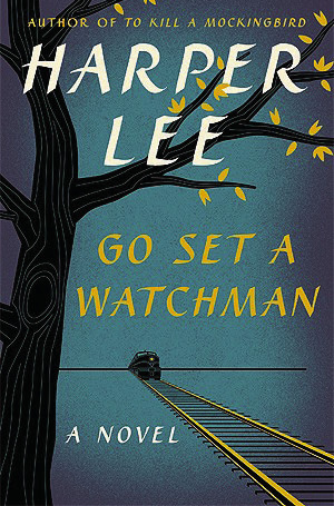 FOCUS BOOK OF THE WEEK “GoSetaWatchman”,thesequel to “To Kill a Mockingbird”, by Harper Lee. | GOODREADS PHOTO