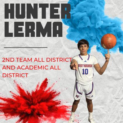 HUNTER LERMA 2ND TEAM ALL DISTRICT ACADEMIC ALL DISTRICT