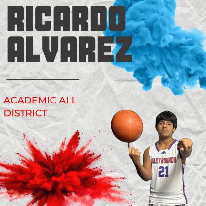RICARDO ALVAREZ ACADEMIC ALL DISTRICT