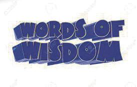Words of Wisdom and Observations on Life