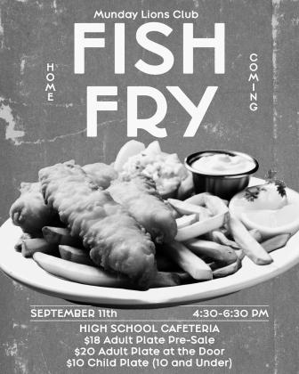 LIONS FRYING FISH? That’s right! Keeping with tradition the Munday Lions is hosting a Homecoming Fish Fry. | TROY PARTON