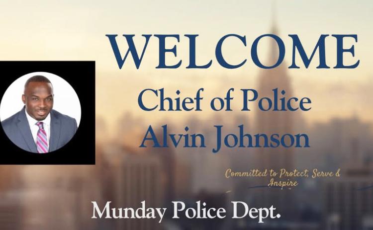 MUNDAY WELCOMES NEW CHIEF Alvin Johnson has been named police chief for Munday, with an official start date of Sept. 28, 2026. | COURTESY ART