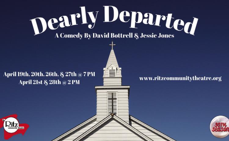 PUTTIN’ ON THE RITZ The Ritz Community Theater, now in its 30th year in downtown Snyder, will present “Dearly Departed” on stage from April 19-28. | COURTESY GRAPHIC
