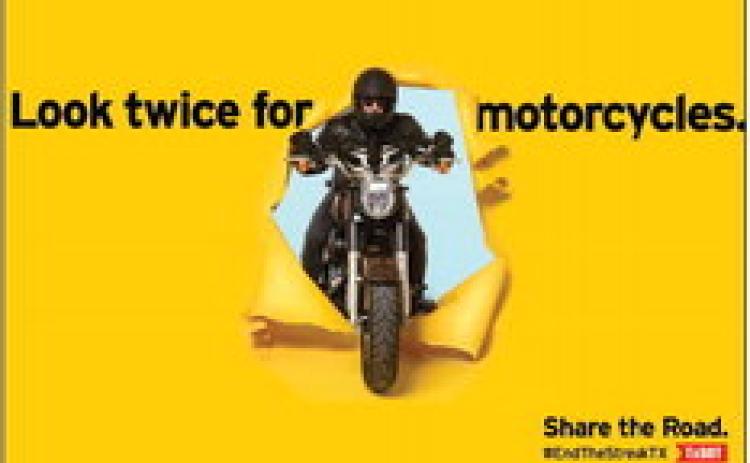 LOOK TWICE FOR MOTORCYCLES TxDOT reminds us to Share the Road.